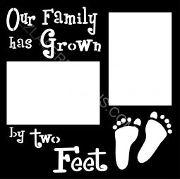 Our Family Has Grown by 2 Feet